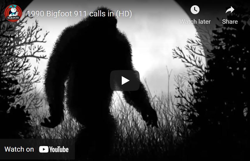 Bigfoot 911 calls spooky